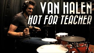 Hot For Teacher - Van Halen - Drum Cover