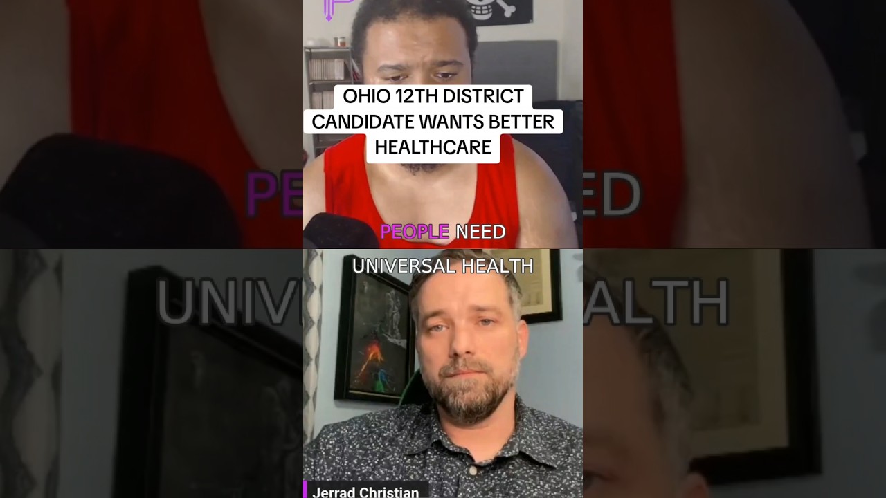 OHIO 12TH DISTRICT CANDIDATE WANTS BETTER HEALTHCARE