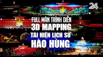 Full màn trình diễn 3D mapping tái hiện lịch sử hào hùng xúc động tại Hội trường Thống Nhất | VTV24