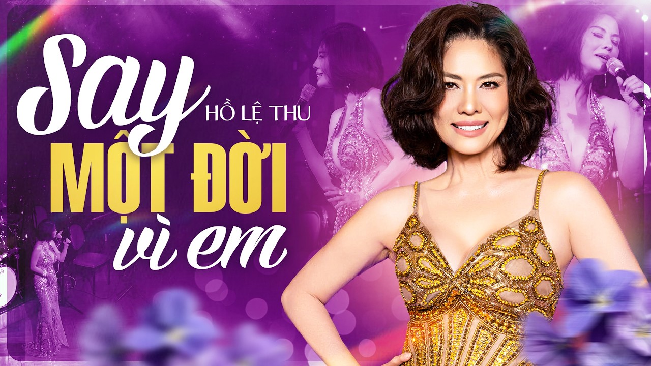 SAY MỘT ĐỜI VÌ EM - Hồ Lệ Thu | Bản Hit Triệu View Được Yêu Cầu Live Nhiều Nhất 2026
