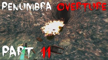 Penumbra Overture - Part 11 - MORE BLOODY SPIDERS