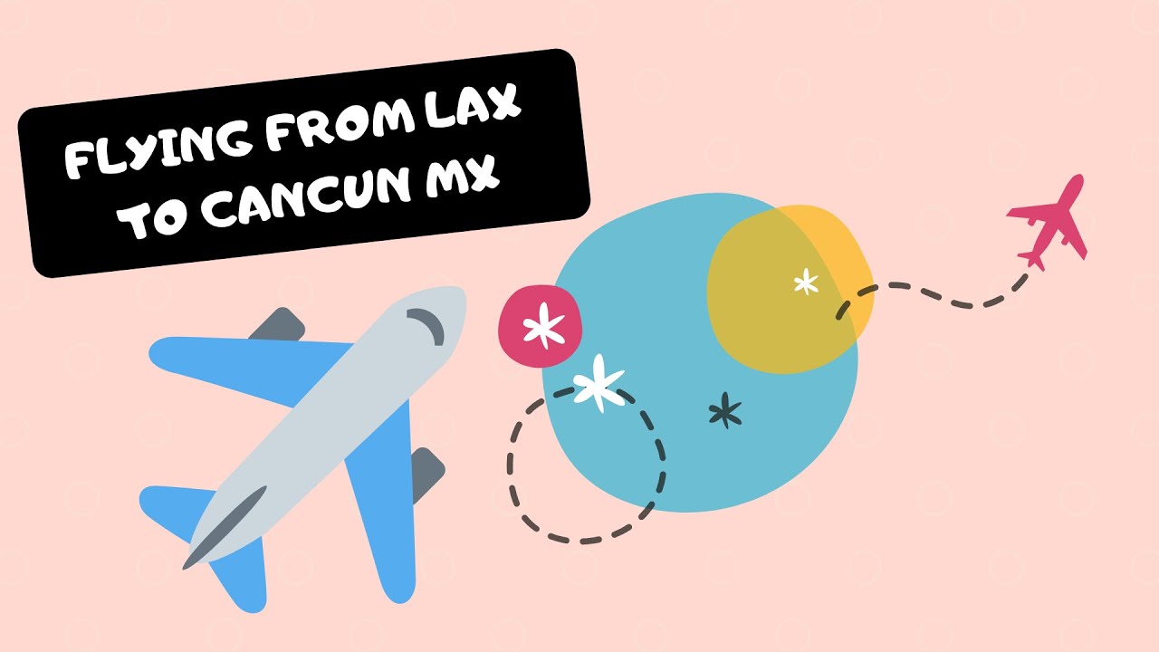 OUR CANCUN TRIP IS HERE!! | FLYING FROM LAX! - YouTube