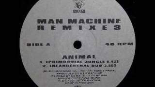 Man Machine - Animal (Primordial Jungle)