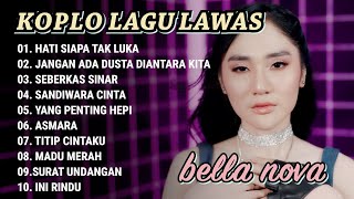 KOPLO LAGU LAWAS - BELLA NOVA - OM NIRWANA COMEBACK