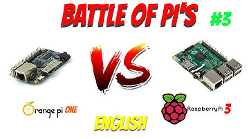 Battle Of Pi´s #3 - Orange Pi One Vs Raspberry Pi 3