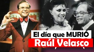 El día que MURIÓ Raúl Velasco - Así lo vivió con sus esposas | Terminó con hepatitis