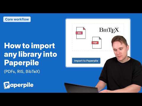 How to import any library into Paperpile (PDFs, RIS, BibTeX)