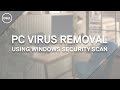 How to Remove a Virus from Your Computer (Official Dell Support)
