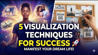 5 Powerful Visualization Techniques to Unlock Your Success 🚀