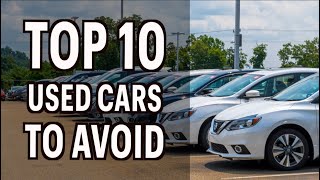 top 10 used cars to avoid