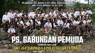 Ps Gabungan Pemuda Gmit Efata Nunkolo U0026 Pos Pi Eklesia Fatukbiti Amnao Nai Lab