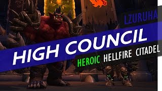 Lzuruha vs Heroic Hellfire High Council