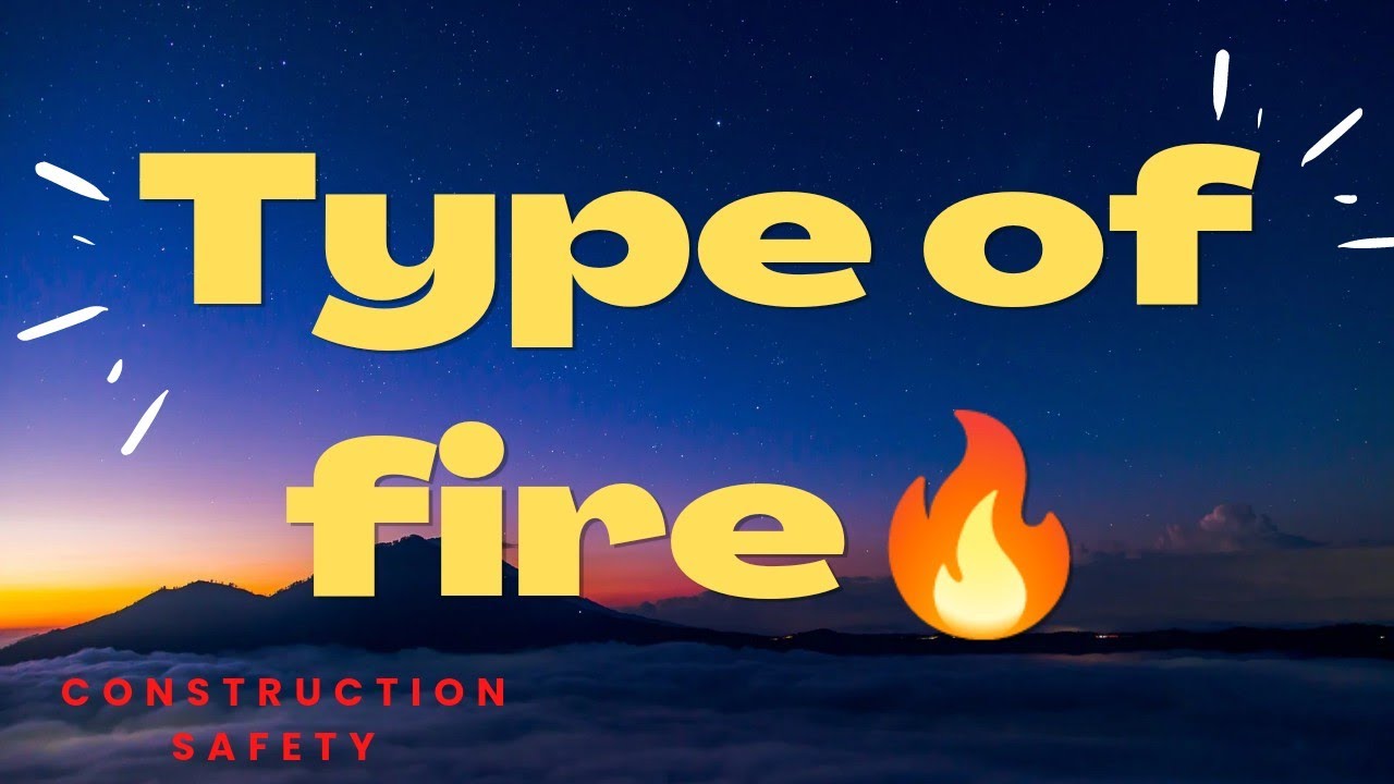 Fire Type of Fire Fire kitne prakar ke hote Hain आग का प्रकार🔥🔥🔥