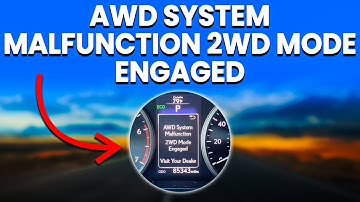 AWD System Malfunction 2WD Mode Engaged - Causes And Diagnosis