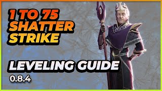 Last Epoch | 1 to 75 Spellblade Shatter Strike | Leveling Guide | 0.8.4G