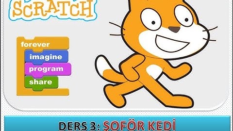 Scratch 3.0 Dersleri 3 - Şoför Kedi Etkinliği