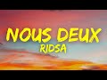 Ridsa - Nous Deux (Paroles / Lyrics)