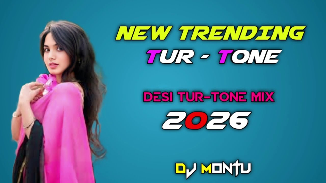 || NEW TRENDING TUR - TONE 2026  || DESI TUR - TONE MIX || #trending #turtone #dj #djmontu #dance 