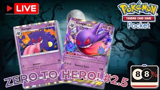 MAKING GENGAR SHINE BEFORE THE MEGA COMES OUT!!! - Pokémon TCG Pocket: Zero to Hero - Live #2.5
