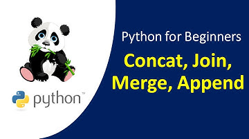 Python Tutorial for Beginners - In 2 Min Learn Pandas DataFrame ConCat, Merge, Join, and Append