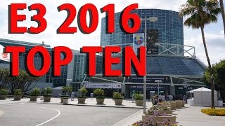 Neds Top Ten der E3 2016