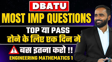 Most Important Dbatu Engineering Mathematics 1 Questions|Semester 01|Pradeep Giri Sir