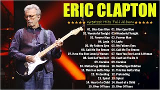 Eric Clapton  Eric Clapton Hits  Collection 2024  Soft Rock Ballads
