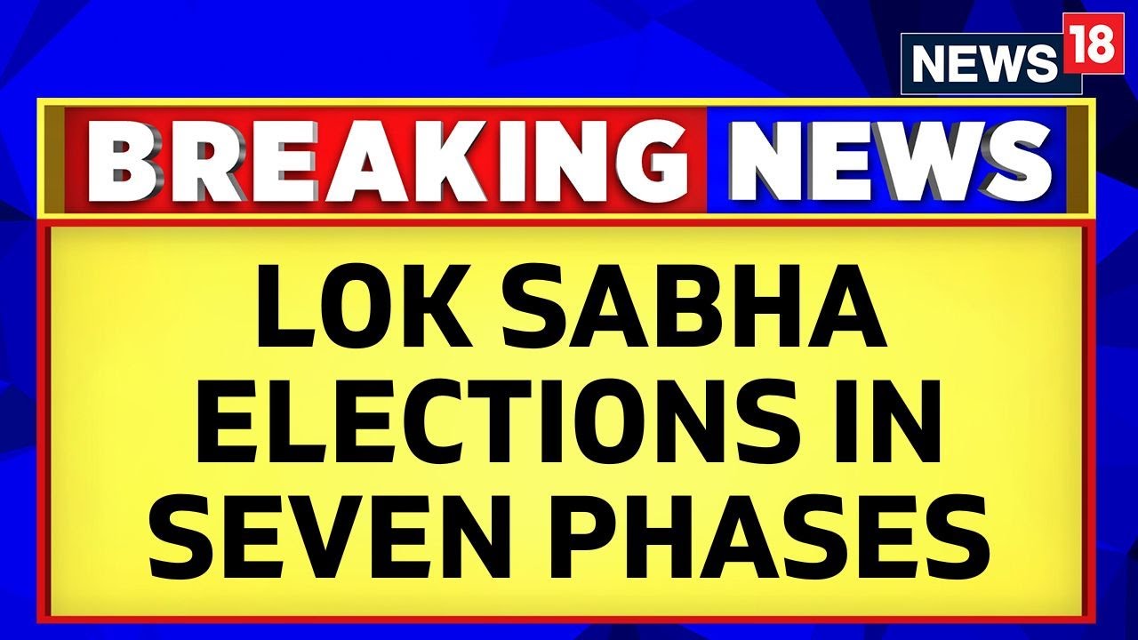 Lok Sabha Elections 2024 To Be Held In 7 Phases From April 19, Results ...