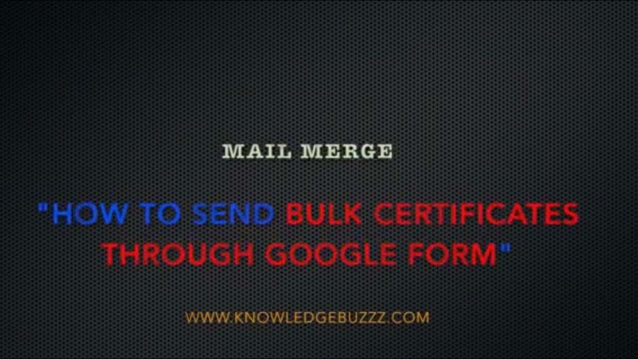 How to mail bulk certification through Google Form