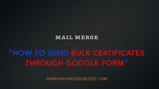 How to mail bulk certification through Google Form