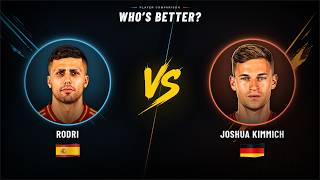 Rodri vs Joshua Kimmich: Who's Better? | Defensive Midfielder Comparison