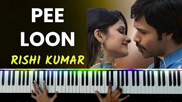 Pee Loon Piano Instrumental | Karaoke Lyrics | Ringtone | Notes | Chords | Hindi Song Keyboard