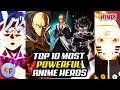 Top 10 Most Powerful Anime Heroes | Explained in Hindi | Anime India