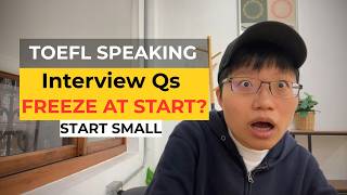 TOEFL Speaking Interview Questions: A 4-Step Method to Start Your Answer