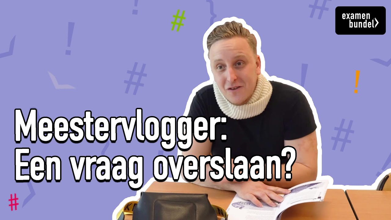 Een vraag overslaan op je examen? Tips van Meestervlogger! - YouTube