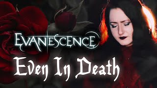 EVANESCENCE - Even In Death | cover by Andra Ariadna