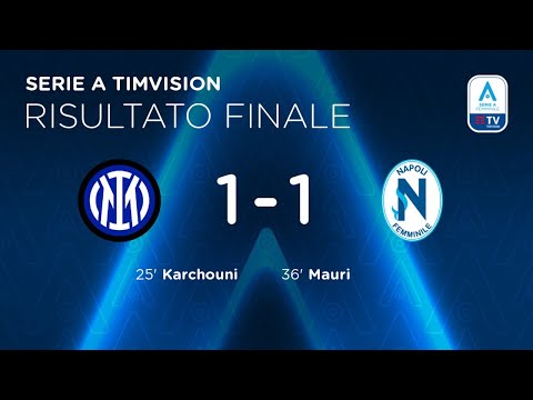 Inter-Napoli Femminile 1-1 | Mauri si presenta così | Serie A Femminile @TIMVISION 2021/22