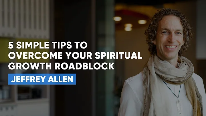 5 Simple Tips To Overcome Your Spiritual Growth Ro...