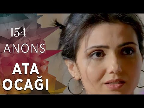 Ata Ocağı (154-cü seriya) ANONS