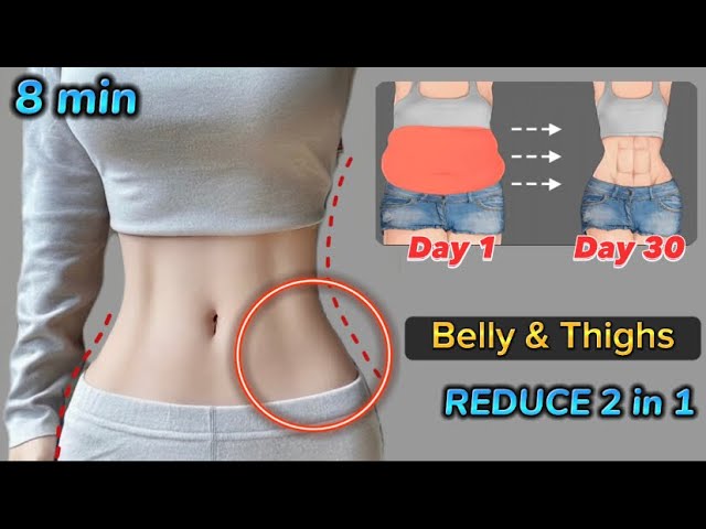Exercise for Belly & Thighs  8 min Body Slimming - Reduce Belly Fat and  Slim Big Thighs 