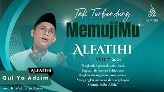 ALFATIHI-Qul Ya Adzim VOL.7