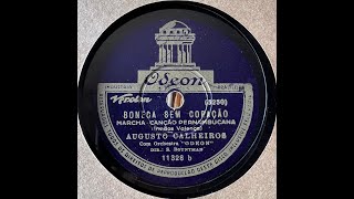 1936: Augusto Calheiros - Boneca sem coração, frevo-canção. 78 rpm.