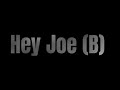 Miniature de la vidéo de la chanson Hey Joe (B)