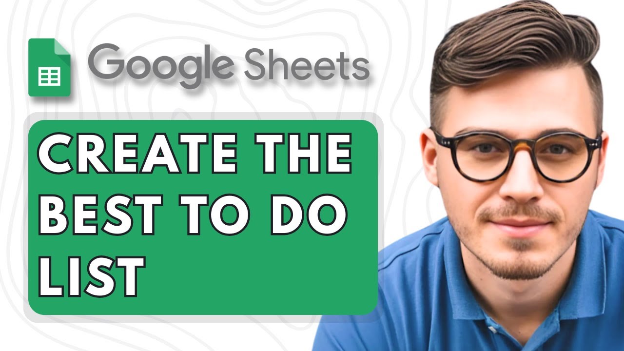 How to Create the Best To Do List in Google Sheets [2025 Guide] - YouTube
