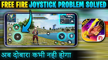 How to solve free fire joystick problem | Free fire joystick problem kaise solve kare | fix joystick