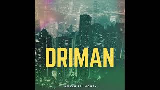 DRIMAN - Jarahn ft. Monty (Audio)