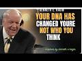 Your DNA Has Changed… And You Don’t Even Know It!