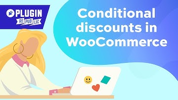 Conditional discounts in WooCommerce