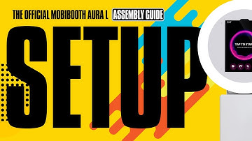 Mobibooth Aura L iPad Photo Booth Assembly Guide | Step-by-Step Setup