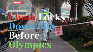 China Locks Down City Of 13 Million After Outbreak As Part Of ‘Zero Covid’ Approach Before Olympics